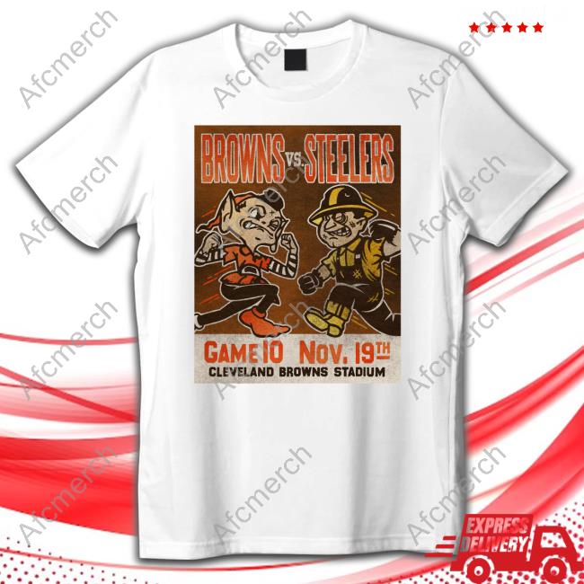 Official Browns Vs Steelers Game 10 Nov 19Th Cleveland Browns Stadium Tee