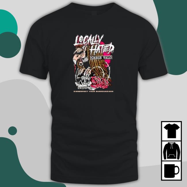 Official Locally hated disrespect your surroundings Tee