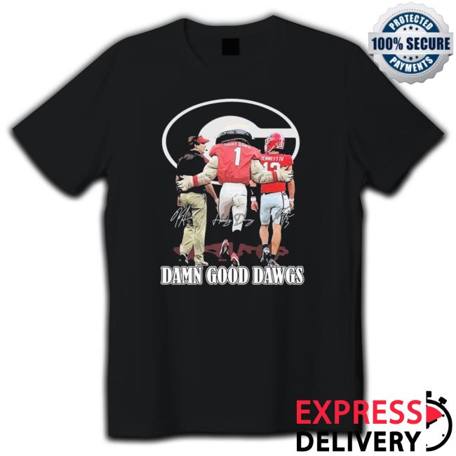 Georgia Bulldogs Kirby Smart Hairy Dawg And Stetson Bennett Damn Good Dawgs Signatures Shirt