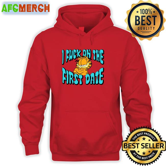 Shirts That Go Hard Garfield I Fuck On The First Date Tank Shirtsthtgohard