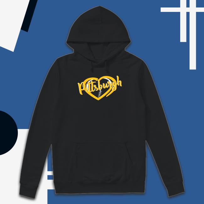 Official I Love Pittsburgh Steeler Football Tee Official I Love Pittsburgh Steeler Football Hooded Sweatshirt