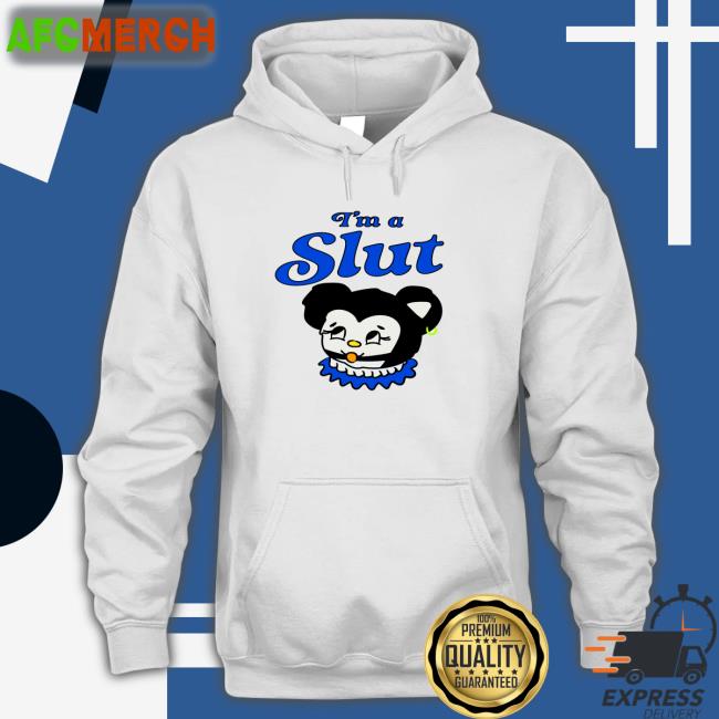 I Am A Slut Hoodie