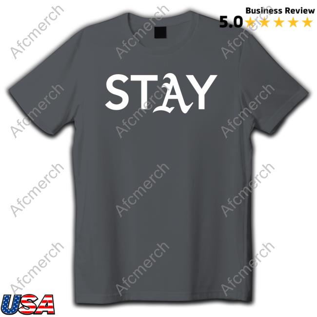 Official Michael Colbruno Oakland Athletics A's Stay Sell The Team T Shirt Port Of Oakland