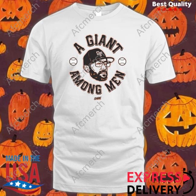 Official A Giant Among Men San Francisco Baseball Smack Hoodie Shirt
