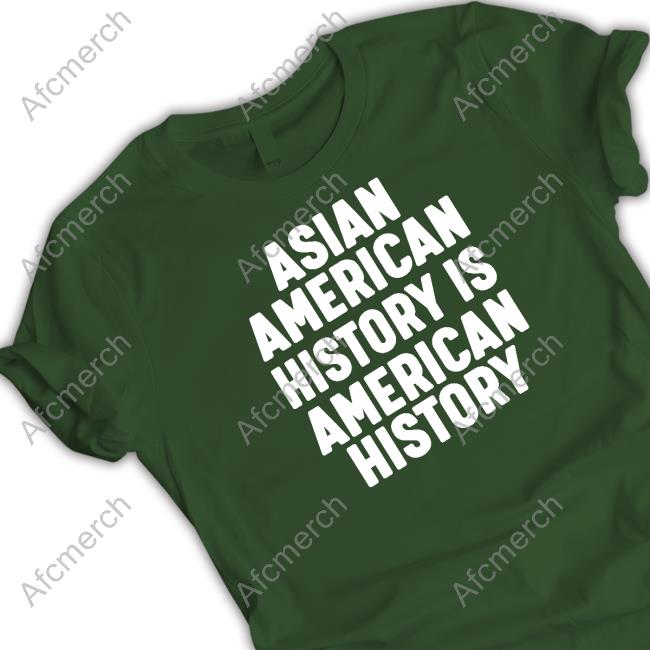Raymond Chang Asian American History IS American History Shirt