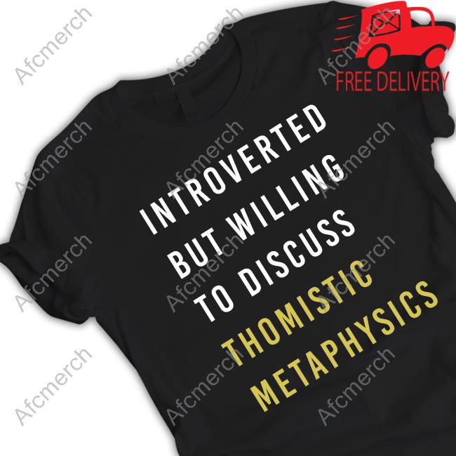 Official The Religious Hippie Nfp Introverted But Willing To Discuss Thomistic Metaphysics T Shirts