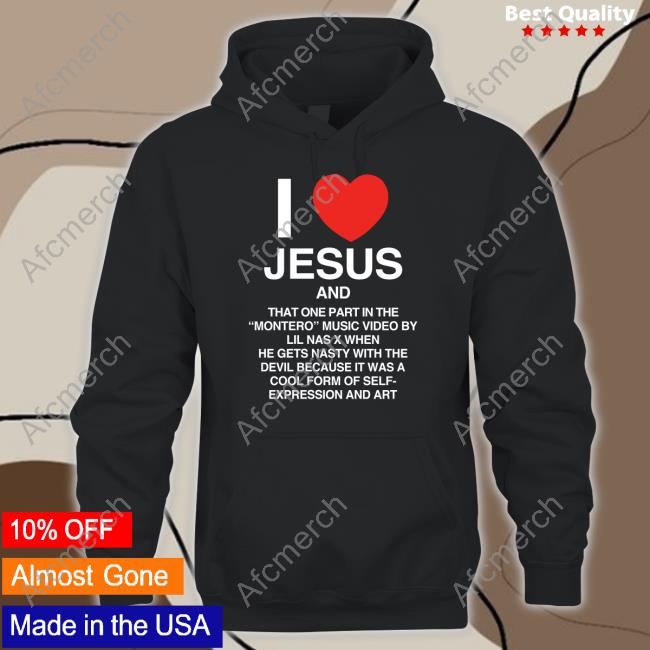 Lil Nas X Store I Love Jesus An That One Part In The Montero Music Video By Lil Nas X Shirt Shirts That Go Hard