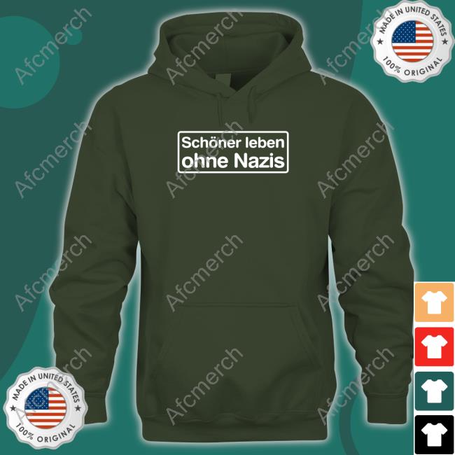 Schöner Leben Ohne Nazis Shirt Schöner Leben Ohne Nazis Long Sleeve T Shirt