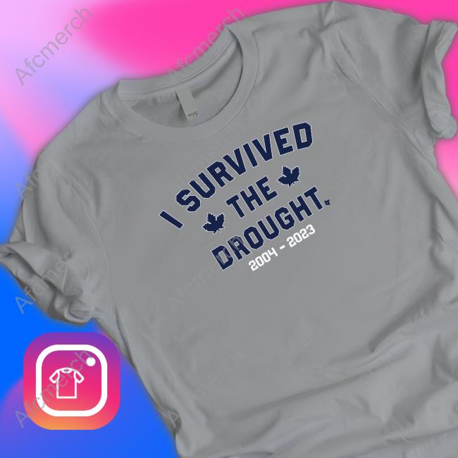 Official BreakingT I Survived The Toronto Drought Shirt