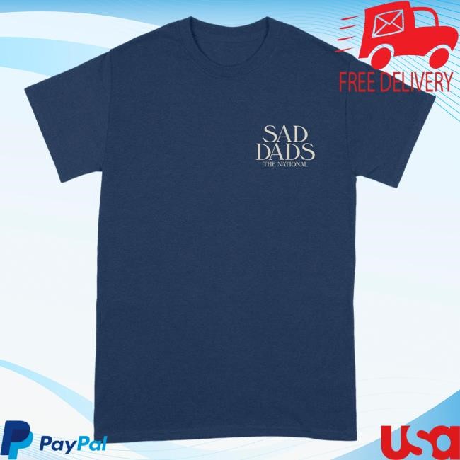 Official Shop American Mary The National Store Merch Sad Dads Shirt New