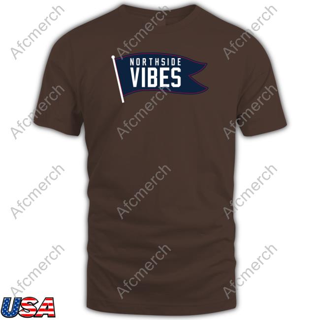 Northside Vibes Tee Shirt Northside Vibes T Shirts