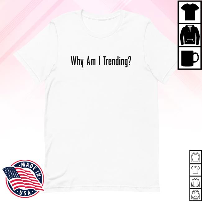 Official Cardi B Merch Store Cardi B Why Am I Trending? Hot Shirt Cardi B Apparel Clothing Shop CardiB