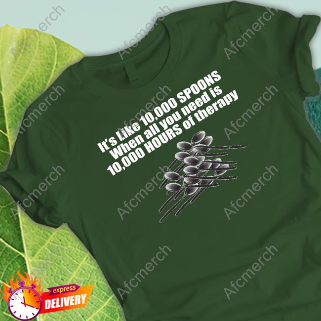 Official 10,000 Spoons Shirt