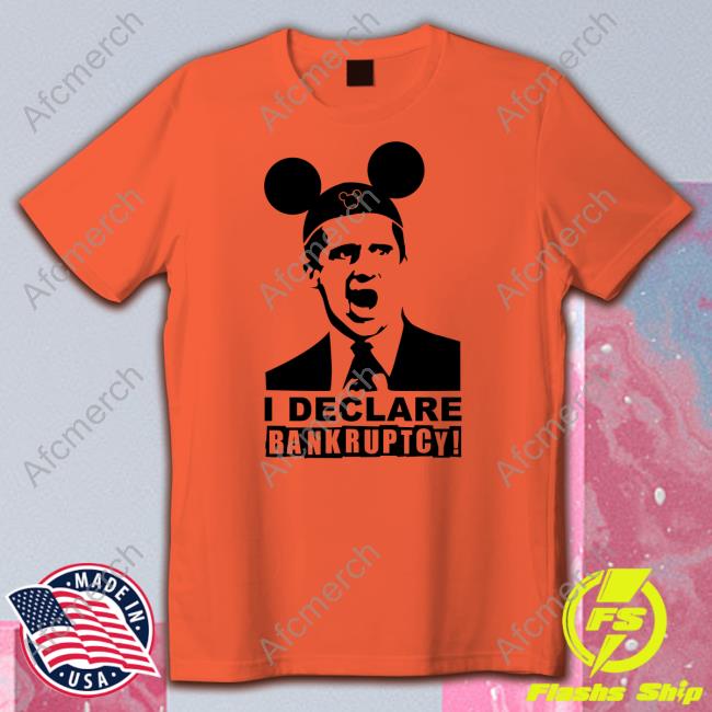 I Declare Bankruptcy T Shirts
