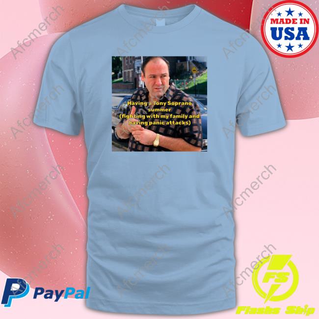 Official Having A Tony Soprano Summer T Shirts