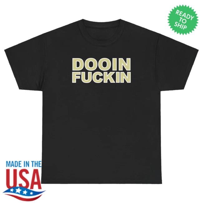 Official Upchurch Merch Store Shop Upchurch Dooin Fuckin T Shirt