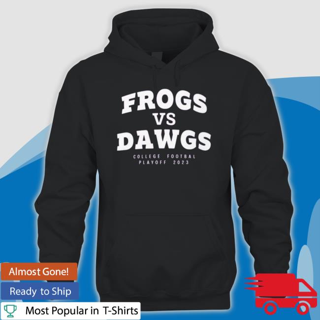 Frogs Vs Dawgs College Football Playoff 2023 t- shirt