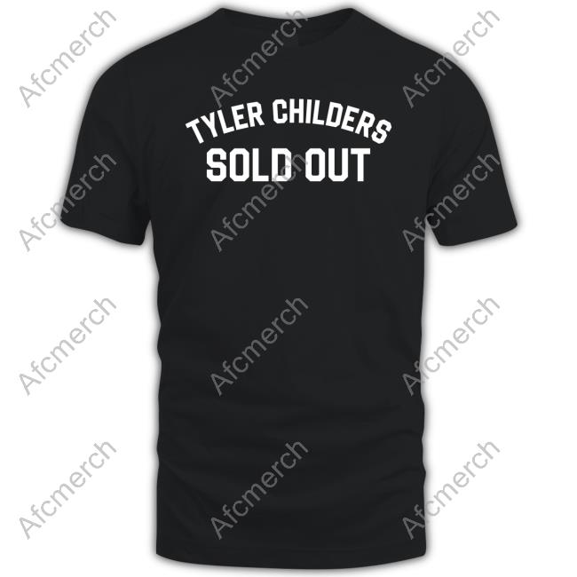 Tyler Childers Sold Out Tee Shirt