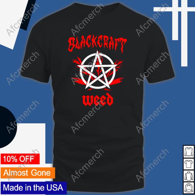 BlackCraftCult Black Craft Cult Blackcraft Weed Shirt