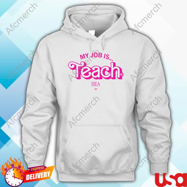 My Job Is Teach T Shirt