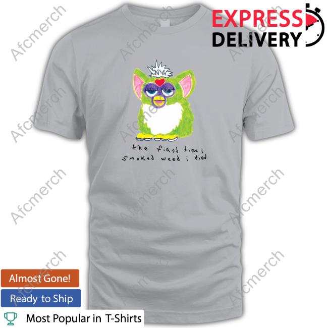 The First Time I Smoked Weed I Died Edition Limited Sweatshirt