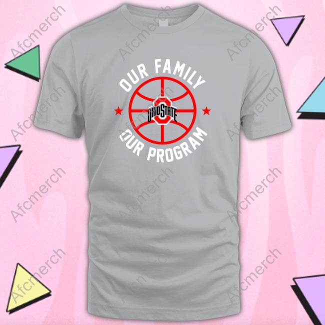 Official Our Family Our Program Ohio State Long Sleeve T Shirt