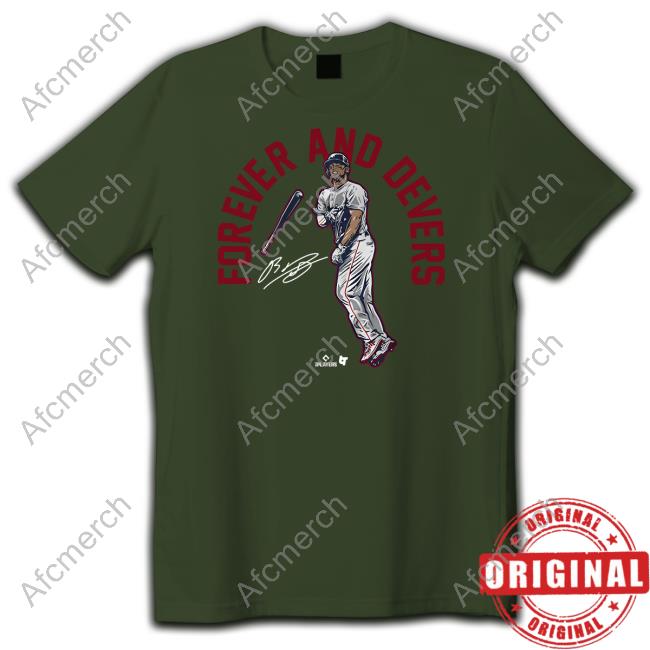 Rafael Devers Forever And Devers Shirt