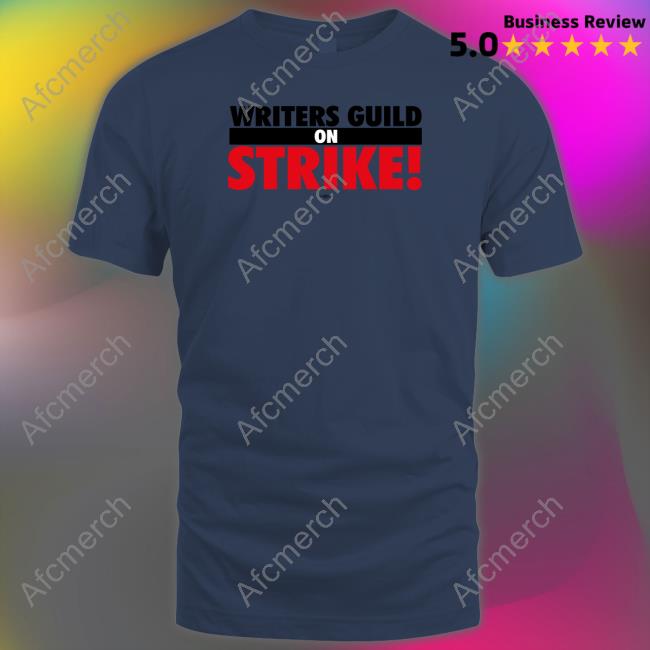 Writers Guild On Strike Shirt