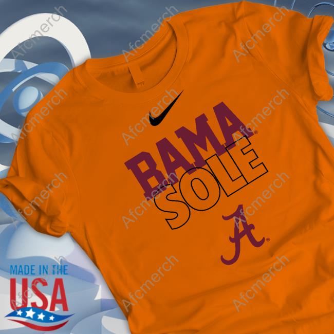 Bama Sole Shirt Alabama Crimson Tide Bama Sole Hoodie Fanatics Merch