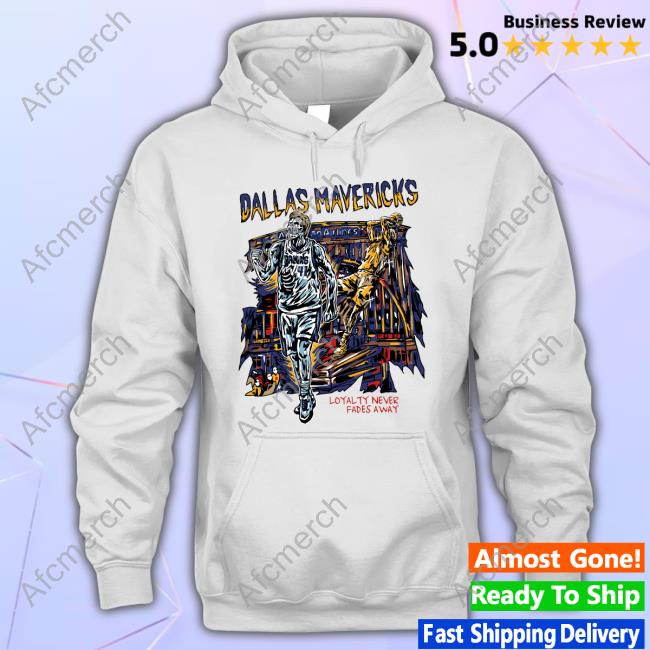 Dallas Mavericks Loyalty Never Fades Away Shirt