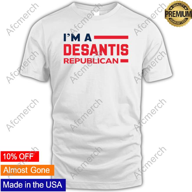 Official I'm A Desantis Republican Shirts