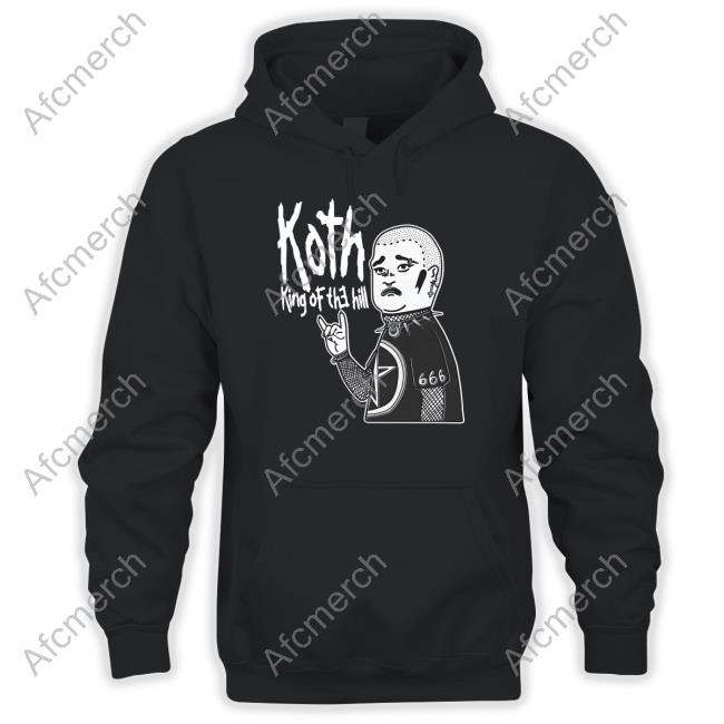 Official Shirts That Go Hard Koth King Of The Hill Black T Shirts
