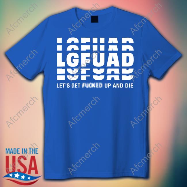 Motion City Soundtrack Lg Fuad Shirt Motion City Soundtrack Merch Lg Fua Let's Get Fucked Up And Die Clothing Plus Size