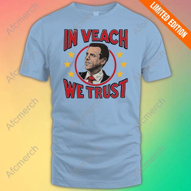 In Veach We Trust T Shirt Charlie Hustle In Veach We Trust Tee Kylie Winfrey