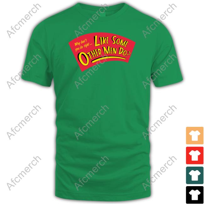 Official Super Yaki Shop Why Don't You Do Right Like Some Other Men Do Tee