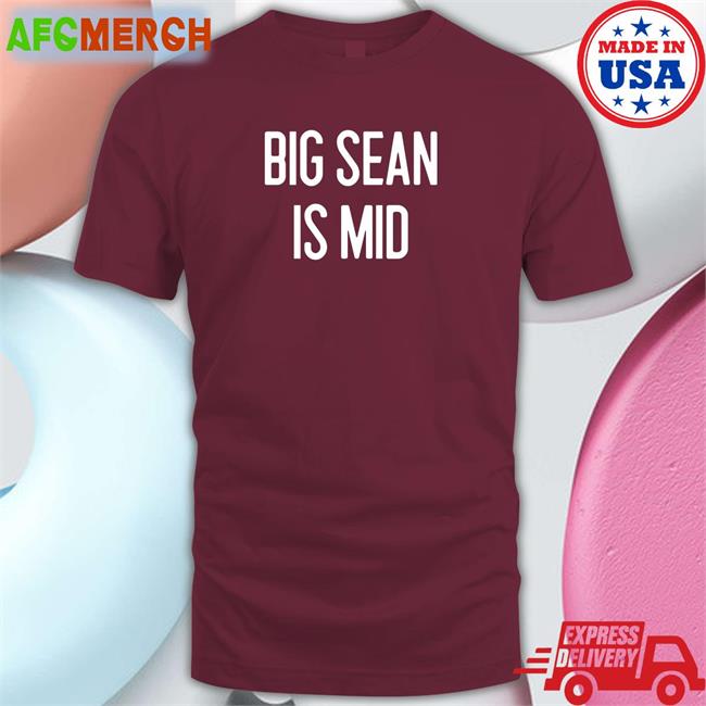 Barstool Sports Big Sean Is Mid Tee Red Barstoolsports