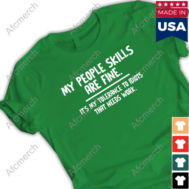 My People Skills Are Fine Tee