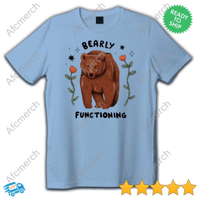Bearly Functioning Blue T Shirts