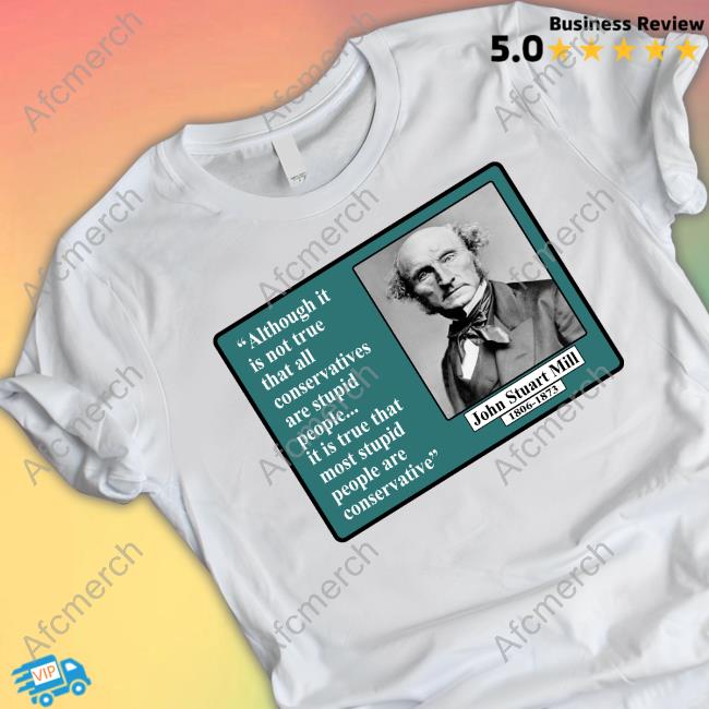 Viralstyle Merch Official Althuogh It Is Not True That All Conservatives Shirt Shirts That Go Hard