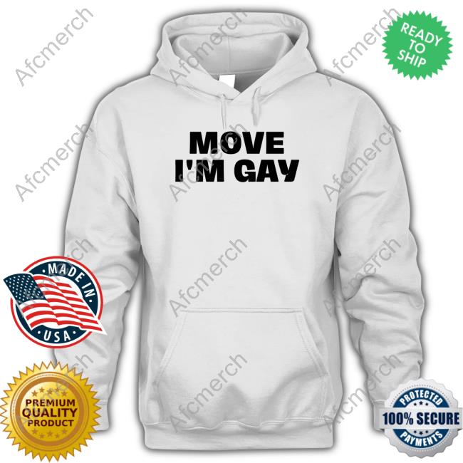 Official Shah Shahfromthecity Move I'm Gay Tee Shirt