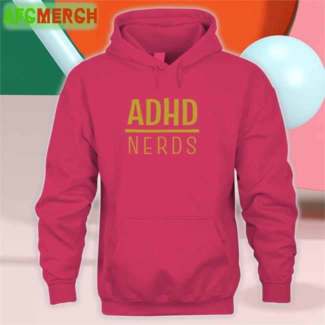 Adhd Jesse Shop ADHD Nerds Sweatshirts