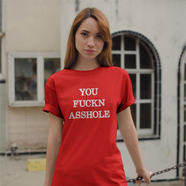 Poorly Translated Shirts You Fuckn Asshole Shirts Translatedtees