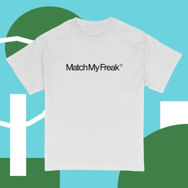 Nasty Merch Store Nasty Match My Freak White T-Shirt