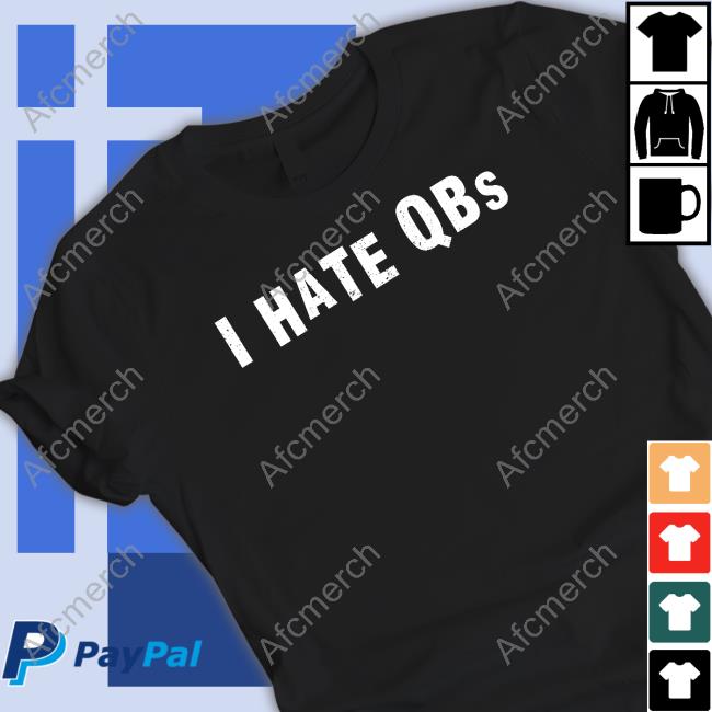Official I Hate Qbs Shirt