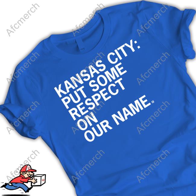Raygun Kansas City Put Some Respect On Our Name Shirt