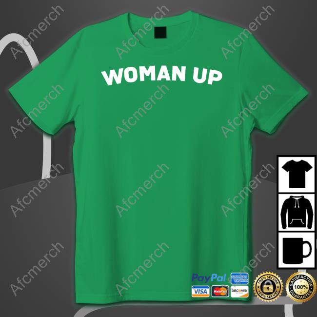 Woman Up Feminist Shirts TheSparkCompany Official Woman Up Feminist Shirts TheSparkCompany