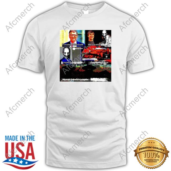 I Created Microsoft Shirt