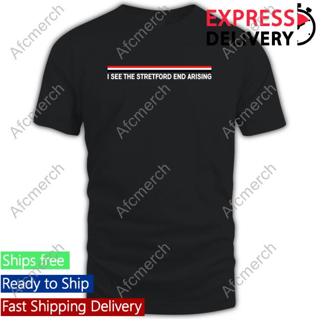 Official Utfr Merch I See The Stretford End Arising Hoodie