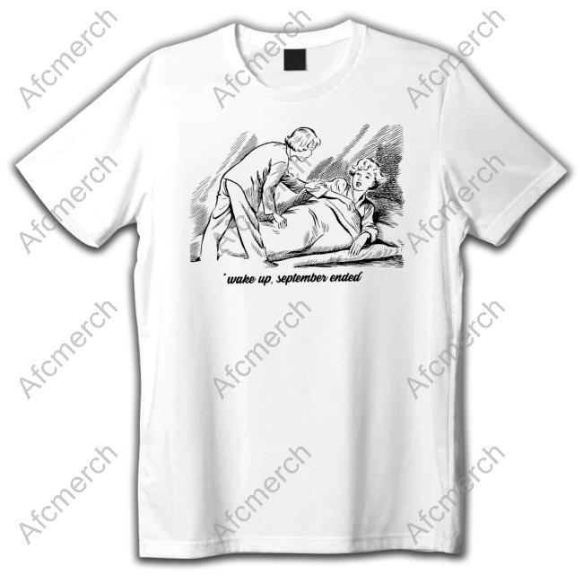 Official Shirts That Go Hard Wake Up September Ended Tee Shirt Thegoodshirts