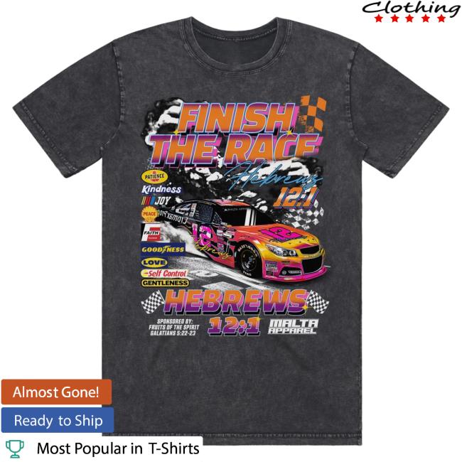 Official Malta Apparel Clothing “Finish The Race” Stone Wash Hot Shirt